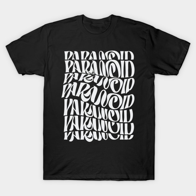 Paranoid T-Shirt by Sofyld